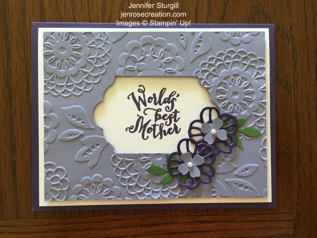 World's Best Mother, Jen Rose Creation, Stampin' Up!, Jennifer Sturgill