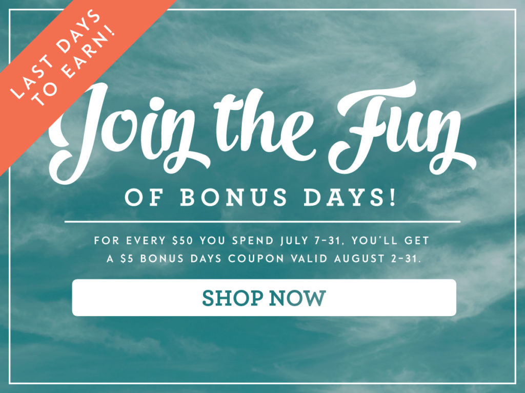 Last Days to Earn, Bonus Days, Jen Rose Creation, Stampin' Up!, Jennifer Sturgill, StampinUp