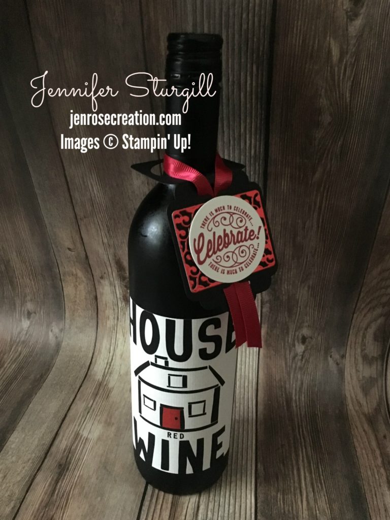 House Wine, Jen Rose Creation, Stampin' Up!, Jennifer Sturgill, Tag, Bottle Tag, Celebrate, Housewarming, StampinUp